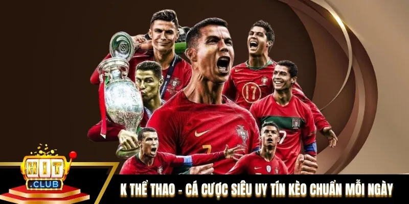 K Thể Thao – Cá Cược Siêu Uy Tín Kèo Chuẩn Mỗi Ngày